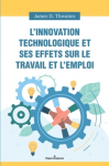 Innovation technologique et ses effets sur le travail et l’emploi (L’) vignette