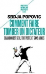 Comment faire tomber un dictateur quand on est seul, tout petit, et sans armes vignette