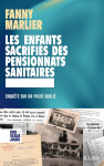 Enfants sacrifiés des pensionnats sanitaires (Les) vignette