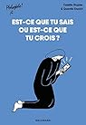 Est-ce que tu sais ou est-ce que tu crois ? vignette