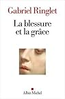 Blessure et la grâce (La) vignette