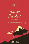 Sauver l'école ? : La philosophie School'Up vignette