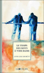 Temps des mots à voix basse (Le) vignette