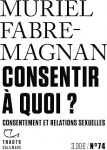 Consentir à quoi ?: consentement et relations sexuelles vignette
