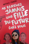 Ne ramenez jamais une fille du futur chez vous vignette
