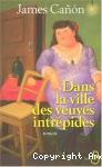 Dans la ville des veuves intrépides vignette