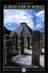 Grand guide du Mexique (Le) vignette