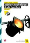 Métiers techniques & de l'ombre (ORIENTATION) vignette