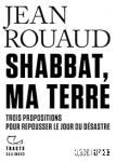 Shabbat, ma terre. Trois propositions pour repousser le jour du désastre vignette