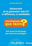 Adolescents de la génération web 2.0 si différents, si semblables vignette