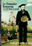 Le Douanier Rousseau, un naïf dans la jungle vignette