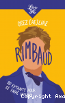 Osez (re)lire Rimbaud : 30 extraits pour se faire voyant vignette