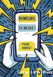 Rumeurs, tu meurs ! vignette