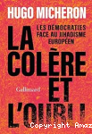 Colère et l’oubli (La). Les démocraties face au djihadisme européen vignette