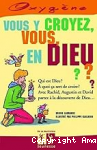 Vous y croyez vous, en Dieu ? vignette