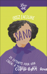 Osez (re)lire Sand: 25 extraits pour voir l’idéal à travers le réel vignette