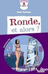 Ronde, et alors? vignette