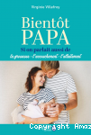 Bientôt papa: Si on parlait aussi de la grossesse-l'accouchement-l'allaitement vignette