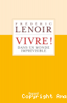 Vivre ! Dans un monde imprévisible vignette