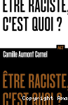 Être raciste, c’est quoi ? vignette