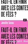 Faut-il en finir avec les contes de fée ? vignette