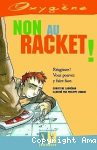 Non au racket ! vignette