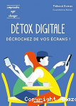 Détox digitale. Décrochez vos écrans ! vignette