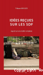 Idées reçues sur les SDF. Regard sur une réalité complexe vignette