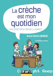 Crèche est mon quotidien (La) : une directrice prend la parole vignette