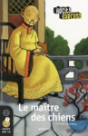 maître des chiens (Le) vignette