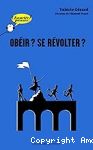 Obéir ? Se révolter ? vignette