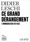 Ce grand dérangement. L’immigration en face vignette