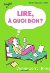 Lire, à quoi bon ? vignette