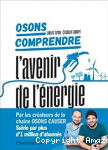 Osons comprendre l’avenir de l’énergie vignette