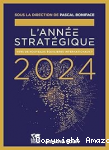 Année stratégique 2024 (L'). Vers de nouveaux équilibres internationaux ? vignette