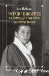 Soeur Brigitte, la femme qui soulève les montagnes vignette