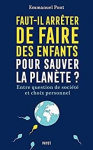 Faut-il arrêter de faire des enfants pour sauver la planète ? vignette