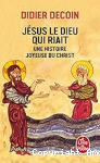 Jésus, le Dieu qui riait vignette