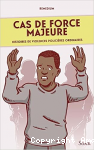 Cas de force majeure. Histoires de violences policières ordinaires vignette