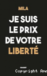 Je suis le prix de votre liberté vignette