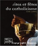 Rites et fêtes du catholicisme vignette