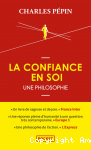 Confiance en soi (La). Une philosophie vignette