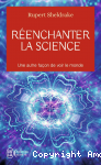Réenchanter la science. Une autre façon de voir le monde vignette