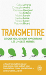Transmettre. Ce que nous nous apportons les uns aux autres vignette