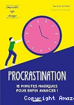 Procrastination. 15 minutes magiques pour enfin avancer ! vignette