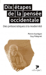 Dix étapes de la pensée occidentale. Des présocratiques à la modernité vignette