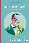 Louis Armstrong - Enchantez le jazz vignette