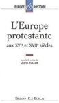 Europe protestante aux XVIe et XVIIe siècles (L') vignette