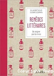 Remèdes littéraires. Se soigner par les livres vignette
