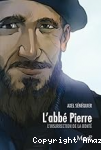 Abbé Pierre, l'insurrection de la bonté (L') vignette